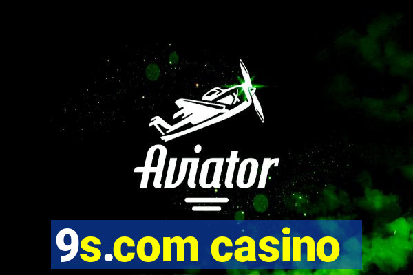 9s.com casino